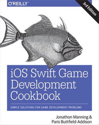 The cover of iOS Swift Game Development Cookbook, 3rd Edition.